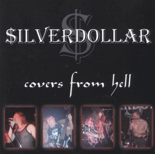 Silverdollar : Covers from Hell
